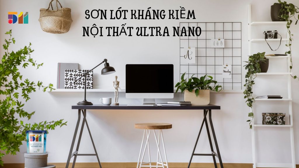 Sơn lót kháng kiềm nội thất 511 Ultra Nano