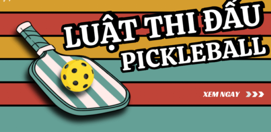           Luật Pickleball 2025