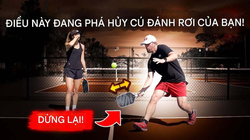   Cách có cú drop chuẩn Pickleball